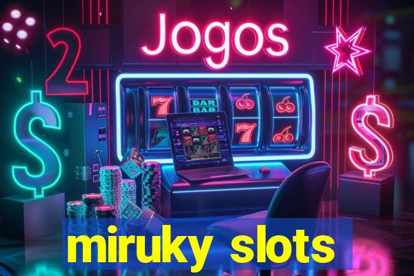 miruky slots